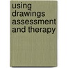 Using Drawings Assessment and Therapy door Patricia Gould Crone