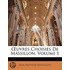Uvres Choisies de Massillon, Volume 1