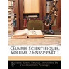 Uvres Scientifiques, Volume 2, Part 1 door Publ France. Minist