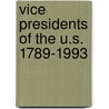Vice Presidents of the U.S. 1789-1993 by Mark O. Hatfield