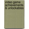Video Game Achievements & Unlockables door Prima Games