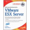 Virtualization With Vmware Esx Server door Seburn Wilson