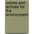 Voices And Echoes For The Environment