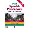 Vox Spanish Phrasebook And Dictionary door Vox Vox