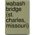 Wabash Bridge (St. Charles, Missouri)
