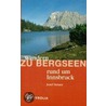 Wandern zu Bergseen rund um Innsbruck door Josef Steiner