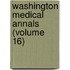 Washington Medical Annals (Volume 16)