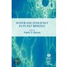 Water Use Efficiency In Plant Biology door Mark Bacon