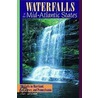 Waterfalls of the Mid-Atlantic States door Gary Letcher