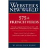 Webster's New World 575+ French Verbs door Gail Stein