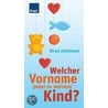Welcher Vorname passt zu meinem Kind? door Birgit Zebothsen