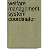 Welfare Management System Coordinator door Onbekend