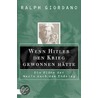 Wenn Hitler den Krieg gewonnen hätte by Ralph Giordano
