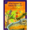 What Happened To Patrick's Dinosaurs? by Donald Carrick