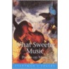 What Sweeter Music What Sweeter Music door Douglas Brooks-Davies