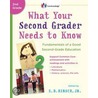 What Your Second Grader Needs to Know by E.D. Jr. Hirsch