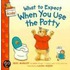What to Expect When You Use the Potty