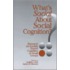 What's Social About Social Cognition?