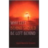 Why Left Behind Should Be Left Behind door David Malcolm Bennett