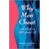 Why Men Cheat and What to Do About It