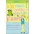 Why Should I Bother About The Planet?
