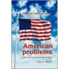 Why We Have So Many American Problems by James C. Barnes