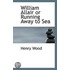 William Allair Or Running Away To Sea