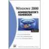 Windows 2000 Administrator's Handbook by Shane Stigler