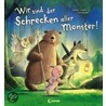 Wir sind der Schrecken aller Monster! by Norbert Landa