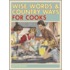 Wise Words And Country Ways For Cooks