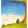 Wishmoley And The Little Piece Of Sky by Julia Hubery