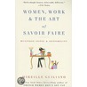Women, Work & the Art of Savoir Faire door Mireille Guiliano