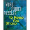 Word Search Puzzles To Keep You Sharp door Mark Danna