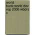 World Bank:world Dev Rep 2006 Wbdrs C