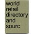 World Retail Directory And Sourc
