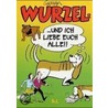 Wurzel 2. ...und ich liebe euch alle! door Alex Graham
