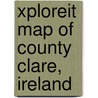 Xploreit Map Of County Clare, Ireland door M.B. Meagher
