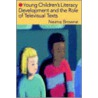 Young Children's Literacy Development by Naima Browne