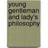 Young Gentleman and Lady's Philosophy by Benjamin Martin