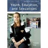 Youth, Education, and Sexualities Set door James T. Sears