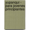 Yupanqui - Para Jovenes Principiantes door Carlos Polimeni