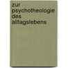 Zur Psychotheologie des Alltagslebens door Erich Santner