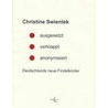 ausgesetzt - verklappt - anonymisiert by Christine Swientek