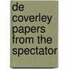 de Coverley Papers from the Spectator door Samuel Thrber