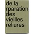 de La Rparation Des Vieilles Reliures
