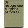 de Responsione Euripidea Particula I. door Oswald Eichler