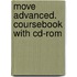 Move Advanced. Coursebook With Cd-rom