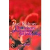 Überlebensgeschichten für jeden Tag door Axel Kühner