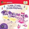 1 Little, 2 Little, 3 Little Elephants door Genius Baby