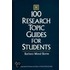 100 Research Topic Guides for Students